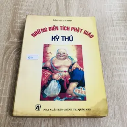 NHỮNG ĐIỂN TÍCH PHẬT GIÁO KỲ THÚ