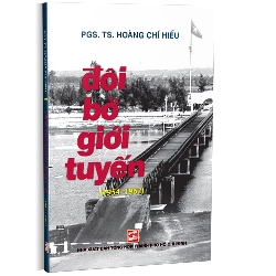 Đôi bờ giới tuyến-TB 2024 - PGS.TS. Hoàng Chí Hiếu