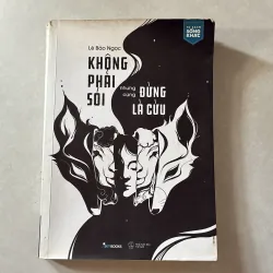 Không phải sói nhưng cũng đừng là cừu - Lê Bảo Ngọc