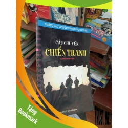 (TẶNG BOOKMARK) Câu chuyện chiến tranh - Nham Tùng 2010 Lịch sử Việt Nam RBK-AK19