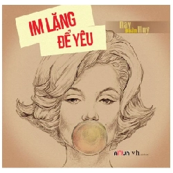 Im Lặng Để Yêu (Bìa Cứng) - Ray Đoàn Huy