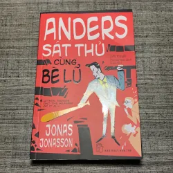 Anders Sát Thủ Cùng Bè Lũ - Jonas Jonasson