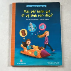 Các phi hành gia đi vệ sinh vào đâu?