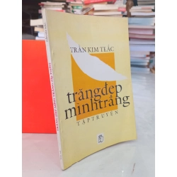 trăng đẹp mình trăng - Trần Kim Trắc