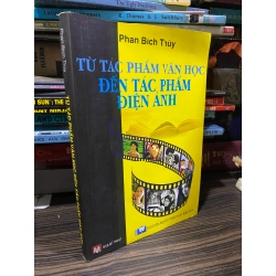 Từ tác phẩm văn học đến tác phẩm điện ảnh - Phan Bích Thuỷ