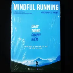 Mindful Running Chạy Trong Chánh Niệm - Mackenzie L. Havey