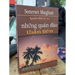 Những quần đảo thần tiên - Somerset Maugham 128694