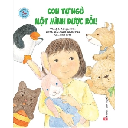 Con tự ngủ một mình được rồi (Ehon Nhật Bản 5+) (TB-2021) - Akiyo Kimi