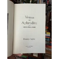 Venus and Aphrodite - A biography of Desire 722935