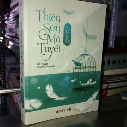 Thiên Sơn Mộ Tuyết - Phi Ngã Tư Tồn 