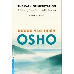 Đường Vào Thiền Osho - First News TÂM LINH - TÔN GIÁO - THIỀN Rebooks.vn