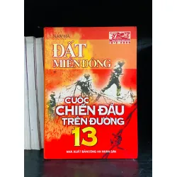 Đất miền Đông cuộc chiến đấu trên đường 13