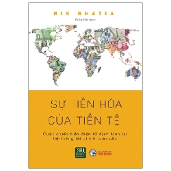 Sự Tiến Hóa Của Tiền Tệ - Nik Bhatia