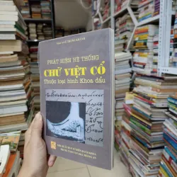 Phát hiện hệ thống chữ Việt Cổ thuộc loại hình khoa đẩu 🌻 750574