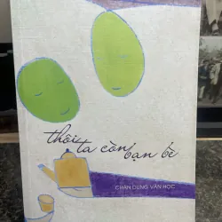 Thôi ta còn bạn bè Nguyễn Thuỵ Kha chữ ký tác giả