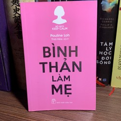 Keep Calm - Bình Thản Làm Mẹ