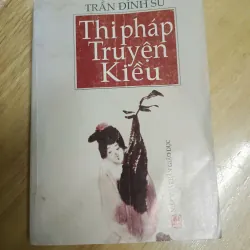 THI PHÁP TRUYỆN KIỀU - TRẦN ĐÌNH SỬ (400 TRANG) - SÁCH CŨ