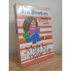 [Phiên Chợ Sách Cũ] Nhật Ký Ngốc Xít (2017) - Jim Benton S1507