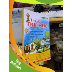 (TẶNG BOOKMARK) Thư viện tri thức dành cho học sinh - Ôn Gia Thắng - 2014 mới 80% - KHOA HỌC ĐỜI SỐNG - RBK0111