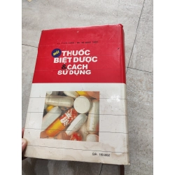 THUỐC BIỆT DƯỢC & CÁCH SỬ DỤNG - PHẠM THIỆP , VŨ NGỌC THUÝ, HOÀNG TRỌNG QUANG 120024