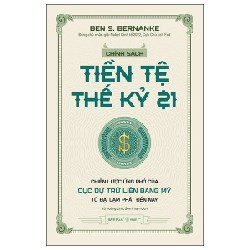 Chính Sách Tiền Tệ Thế Kỷ 21 - Ben S. Bernanke