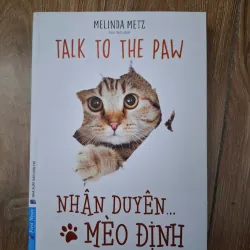 Nhân duyên... Mèo định (Talk to the Paw) - Melinda Metz - Tiểu thuyết lãng mạn
