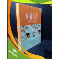 (TẶNG BOOKMARK) Mini Chic - Em bé tinh anh Jennifer L.Scott 2021 mới 90% RBK2511