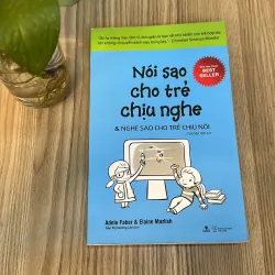 Sách NÓI SAO CHO TRẺ CHỊU NGHE - Adele Faber & Elaine Mazlish ( mới 95%)