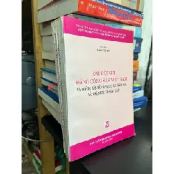 Đại hội VIII: Đảng Cộng sản Việt Nam và những vấn đề cấp bách của khoa học về Nhà nước và Pháp luật - Đào Trí Úc