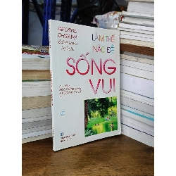 Làm thế nào để sống vui - George Ohsawa (Sakurazawa Nyoichi) 355515