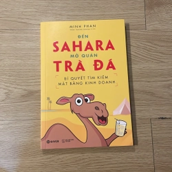 Đến Sahara mở quá trà đá - Bí quyết tìm kiếm mặt bằng kinh doanh - Minh Phan