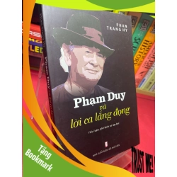 (TẶNG BOOKMARK) Phạm Duy và lời ca lắng đọng 2021 mới 90% Phan Trang Hy RBK2205 SÁCH GIÁO TRÌNH, CHUYÊN MÔN