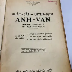KHẢO SÁT VÀ LUYỆN DỊCH ANH VĂN – Gs. Nguyễn Văn Ngải - 243 trang, NXB: 1961 718086