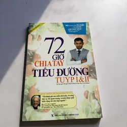 72 GIỜ CHIA TAY TIỂU ĐƯỜNG TUÝT I & II