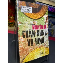 Chân dung vô hình 2011 mới 75% ố bẩn nhẹ Nguyễn Hồ HPB0906 SÁCH VĂN HỌC Blogmeo21025