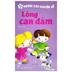 Những Câu Chuyện Về Lòng Can Đảm - Bích Nga