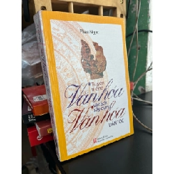 Truyền thống văn hoá và cách xây dựng văn hoá dân tộc - Phan Ngọc