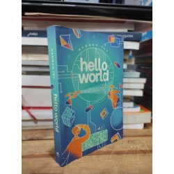 HELLO WORLD : Làm người trong kỷ nghiên máy móc - HANNAH FRY