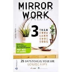 3 Tuần chữa lành cuộc sống mới 100% HCM.PO Louise Hay