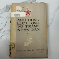 Anh hùng Lực lượng vũ trang nhân dân – Tập I