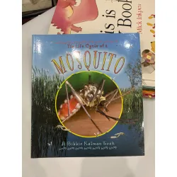 The Life Cycle of a Mosquito – Bobbie Kalman 559686