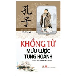 Khổng Tử - Mưu Lược Tung Hoành - Chu Chính Thư 150403