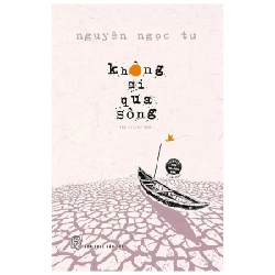 Không ai qua sông 2023 - Nguyễn Ngọc Tư New 100% HCM.PO 350147