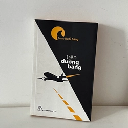 Trên Đường Băng - Tony Buổi Sáng