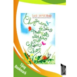 (TẶNG BOOKMARK) Chuyện con ốc sên muốn biết tại sao nó chậm chạp - Luis Sepúlveda - 2020, Thiếu nhi, Văn học nước ngoài