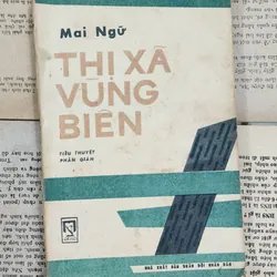 Tiểu thuyết phản gián Thị xã vùng biên. Tác giả: Mai Ngữ