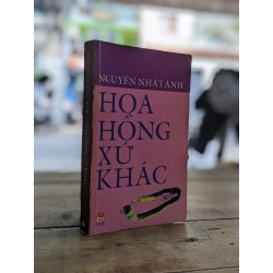 Hoa hồng xứ khác - Nguyễn Nhật Ánh