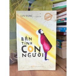 Bản tính con người - Lưu Dung