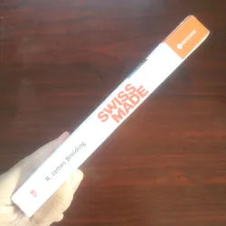 [Sách Doanh Nghiệp] Swiss Made - Những Thành Công Phi Thường Của Thụy Sĩ (James Breiding) 937194