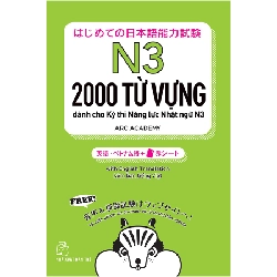 2000 từ vựng dành cho Kỳ thi Năng lực Nhật ngữ N3 - CÔNG TY CỔ PHẦN ARC ACADEMY 2021 New 100% HCM.PO 48389